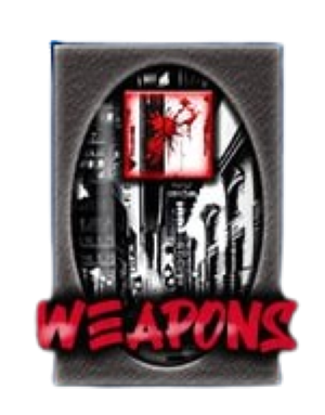 Weapons